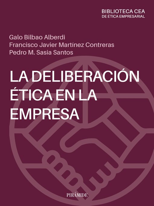 Title details for La deliberación ética en la empresa by Galo Bilbao Alberdi - Available